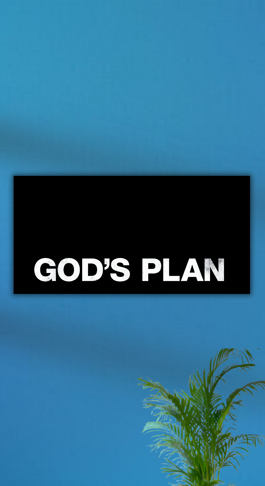 God's Plan Poster | Quotes | Luxury 87