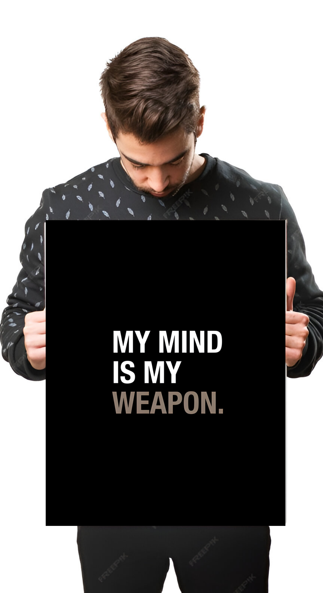 My Mind Is My Weapon Poster | 77