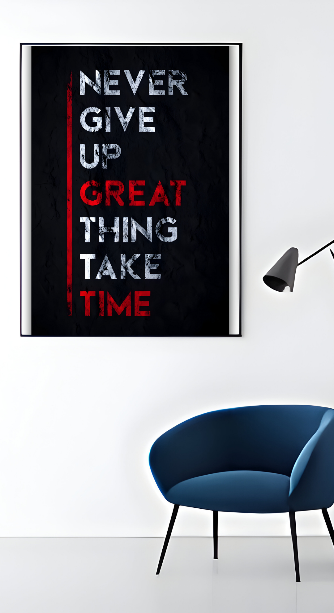 Never Give Up Great Thing Take Time Poster| 2