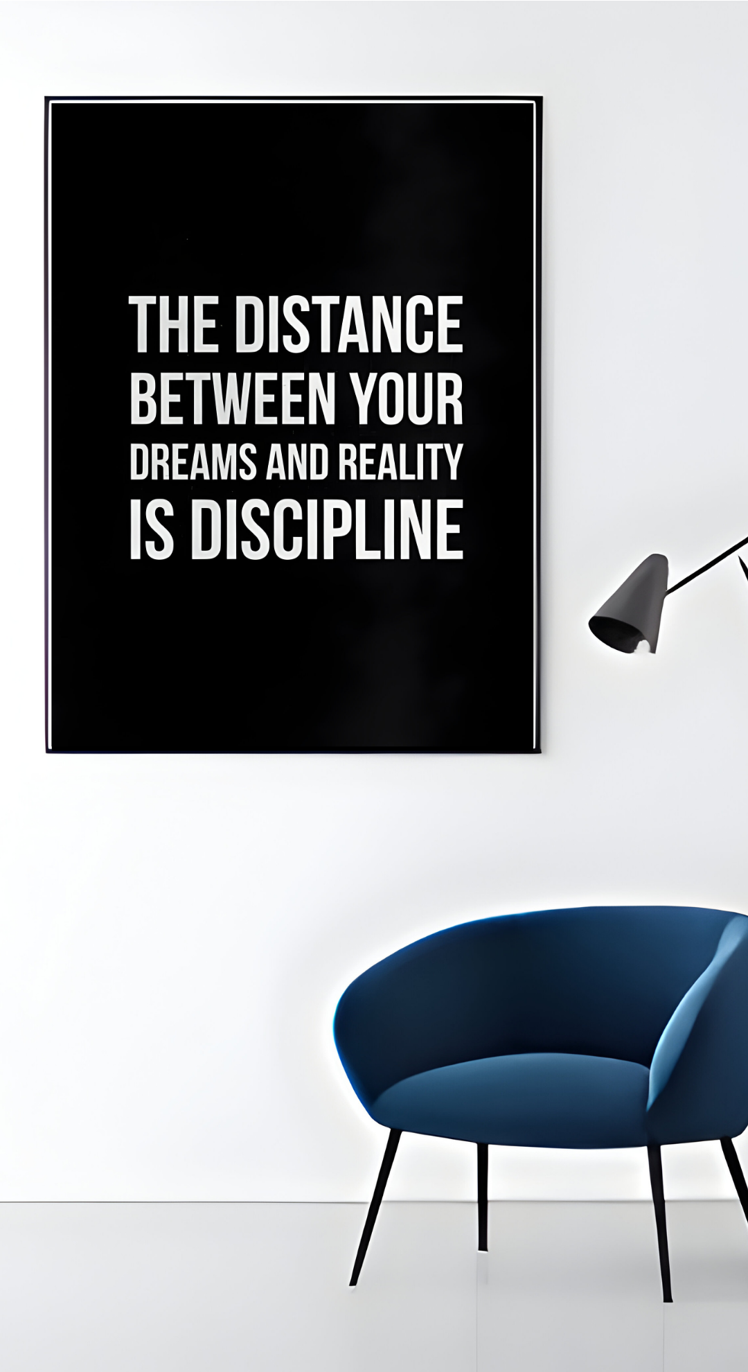 The Distance Between Your Dreams And Reality Is Discipline Poster | 53