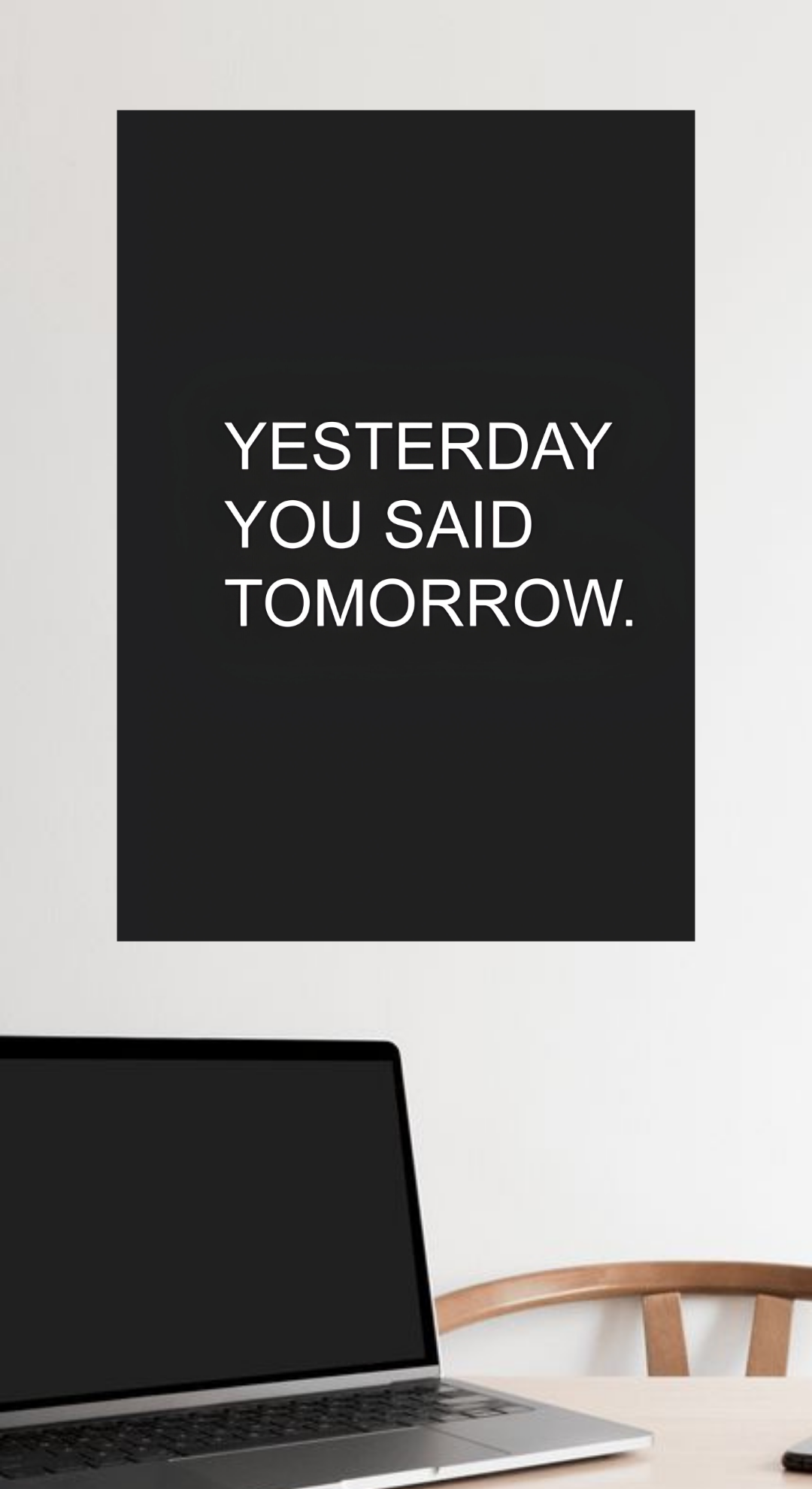 Yesterday You Said Tomorrow Poster | 65