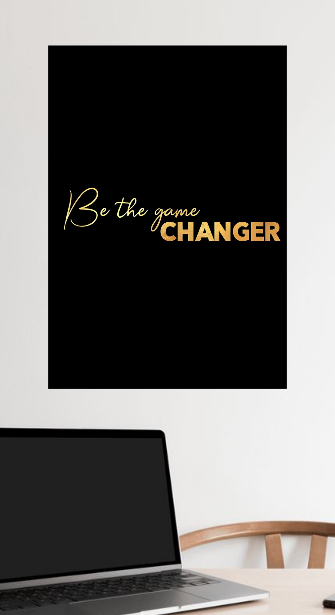 Be The Game Changer Poster | 52
