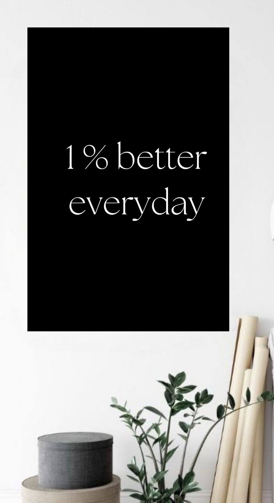 1% Better Everyday Poster | 74